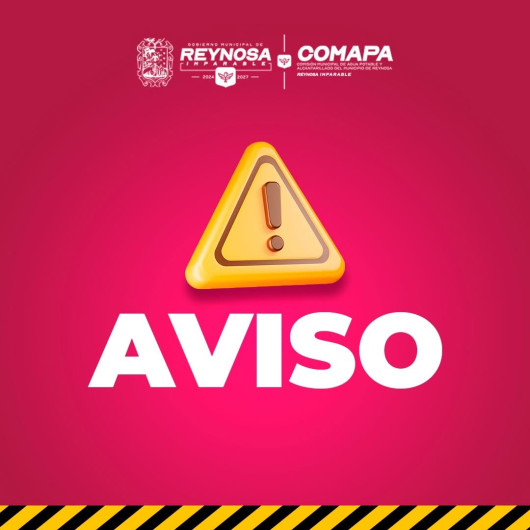 Anuncia Comapa Reynosa suspensión temporal de agua en Jarachina y Granjas este viernes
