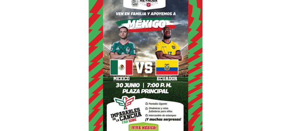 Imparables en la Cancha, disfruta en pantalla gigante el juego de México contra Ecuador