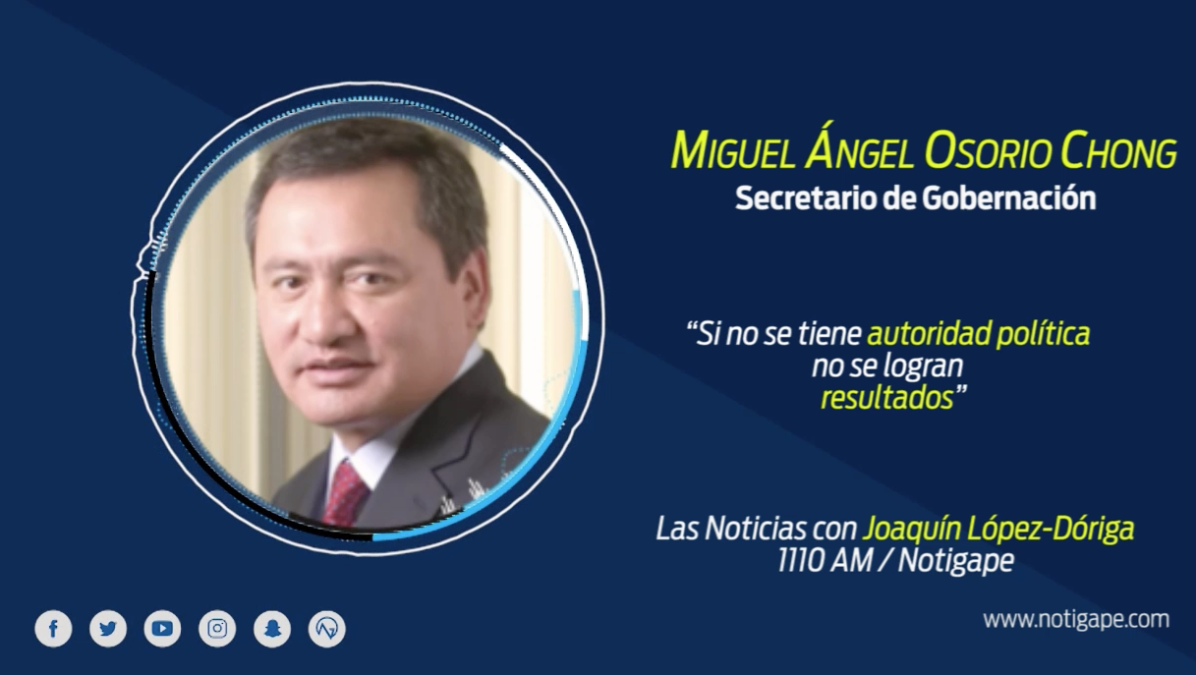 Sin autoridad política, no se logran resultados: Osorio Chong