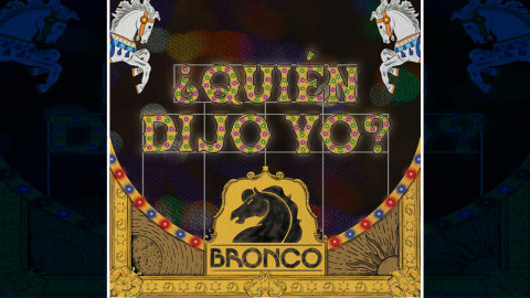 Bronco lanza nuevo sencillo “¿Quién dijo yo?”