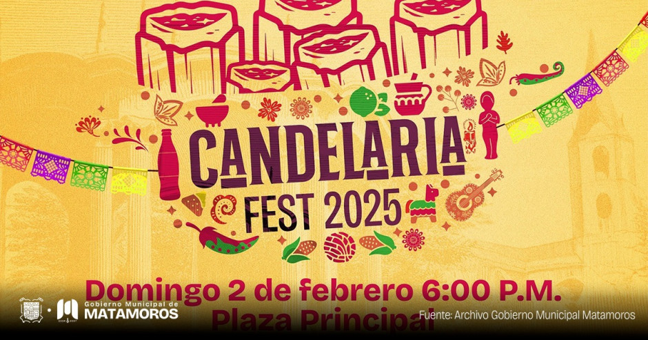 Autoridades de Matamoros festejarán `Candelaria Fest 2025´ con 20 mil tamales 