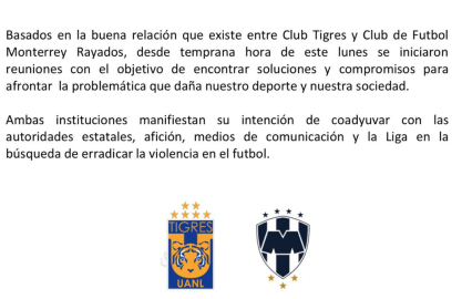 Tigres y Rayados se unen para acabar con la violencia en el futbol