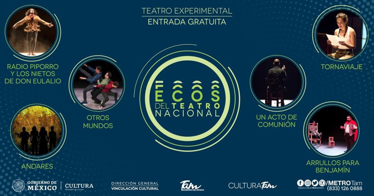  “Ecos del Teatro Nacional”  Invita al Teatro en Tampico